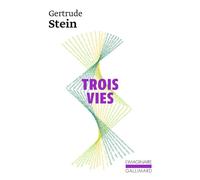 Gertrude Stein – Trois vies – Livre – Gallimard