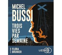 Trois vies par semaine