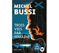 Trois vies par semaine (2 volumes)
