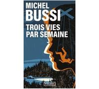 Trois vies par semaine