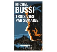 Trois vies par semaine - Michel Bussi - Pocket - Poche - Roman