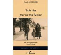 Claude Lacloche – Trois vies pour un seul homme