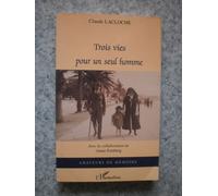 Trois Vies Pour Un Seul Homme