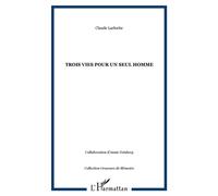 Claude Lacloche – Trois vies pour un seul homme