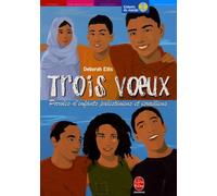 Trois voeux: Paroles d'enfants palestiniens et israéliens