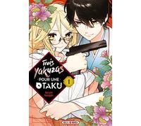 Trois Yakuzas pour une Otaku T01
