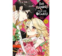 Narumi Hasegaki – Trois Yakuzas pour une Otaku – Tome 4 – Broché