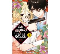 Trois Yakuzas pour une Otaku T01