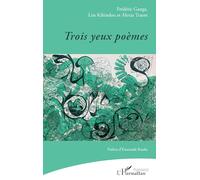 Frédéric Ganga – Trois yeux poèmes – Poésie – Broché