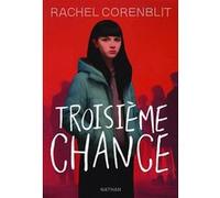 Troisième chance – L'Adolescence avec un grand A – Dès 14 ans – Nathan