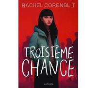 Troisième chance – L'Adolescence avec un grand A – Dès 14 ans – Nathan