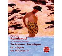 Patrick Rambaud – Troisième chronique du règne de Nicolas 1 er – Roman – Poche