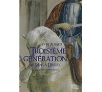 Troisième génération - de Sens à Dreux - Yves Aubard - Geste - broché - Roman