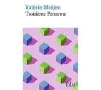 Valérie Mréjen – Troisième Personne – Gallimard
