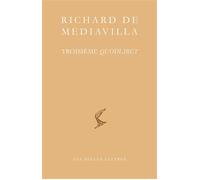 Troisième Quodlibet - Alain Boureau - Belles Lettres - broché - Etude