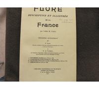 Troisième Supplément À La Flore Descriptive - Corymbifères (Radiées) Du N° 1775 Au N° 1991, Cinarocéphales (Flosculeuses) De N° 1992 Au N° 2117, Liguliflores (Semi-Flosculeuses, Cichoracées)...