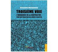 Troisième voie L'émergence de la coopérative pour une évolution des modes d'habiter - Alexandre Marionneau - Jets D'encre - broché - Monographie