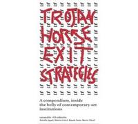 Trojan Horse Exit Strategies - ATI Collective - Set Margins publications - Livre en Anglais - Paperback ATI CollectiveATI Collective (Auteur)