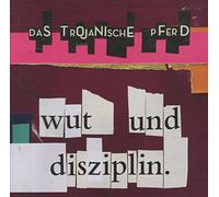 Trojanische Pferd,das - Wut und Disziplin [Import]