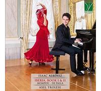 Trolese Axel – Albeniz Iberia, Livres I & II, Mompou – Da Vinci