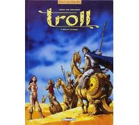 Troll T03: Mille et un ennuis