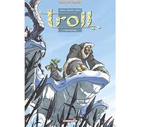 Troll, tome 5 : Tous pour une...