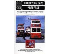 Trolleybus Days In Belfast