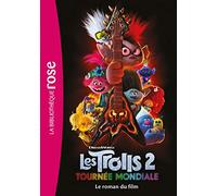 Trolls 2 : Tournée mondiale - Le roman du film