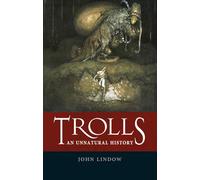 Trolls: An Unnatural History