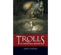 Trolls: An Unnatural History