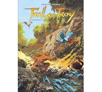 Christophe Arleston – Trolls de Troy – Intégrale T05 à T08 – Bande dessinée cartonnée