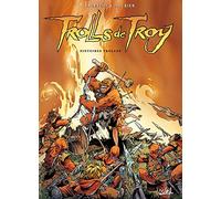 Trolls de Troy T01 10ans Histoires trol