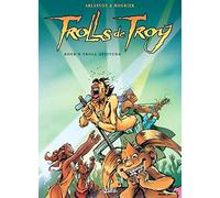 Christophe Arleston – Trolls de Troy – Tome 08 : Rock'n Troll attitude – Cartonné