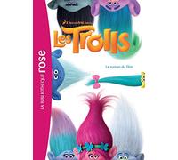 Trolls - Le roman du film