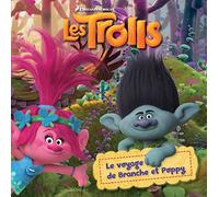 Trolls - Le voyage de Branche et Poppy