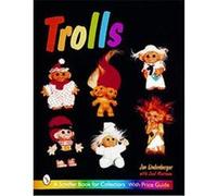Trolls, Schiffer Book for Collectors Series Jan Lindenberger, Joel Martone (Auteur)