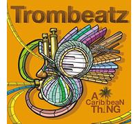 Trombeatz - A Caribbean Thing