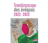 TROMBINOSCOPE DES éVêQUES 2022 - Philippe Ardent - Golias Eds - broché - Essai