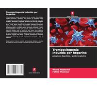 Trombocitopenia induzida por heparina: patogénese diagnóstico e gestão terapêutica