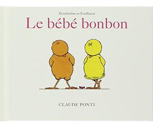 Tromboline et Foulbazar : Le bébé bonbon