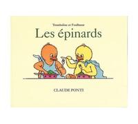 Tromboline les epinards - Claude Ponti - Ecole Des Loisirs - broché - Album jeunesse dès 3 ans
