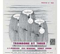 Trombone By Three Johnson,J.J. / Winding,Kai / Green,Benny