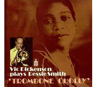 Trombone Cholly [VINYL] Vic Dickenson Plays Bessie Smith