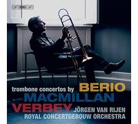 現代トロンボーン協奏曲集 ~ ベリオ | マクミラン | ファーベイ (trombone concertos by Berio | Macmillan | Verbey / Jorgen van Rijen | Royal Concertgebouw Orchestra) [SACD Hybrid] [Live] [Import] [日本語帯・解説付]