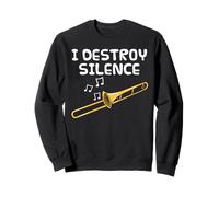 Trombone, Je détruis Le Silence, Musicien tromboniste Sweatshirt