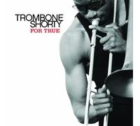 Trombone Shorty - For True [Import allemand]