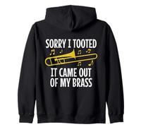 Trombone : Sorry I Tooted It Came Out Of My Brass Funny Sweat à Capuche