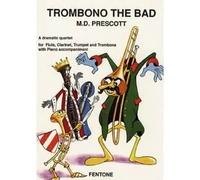 Trombono The Bad / Score + Parties