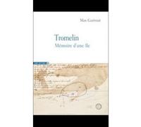 Tromelin , Mémoire D'Une Île Guerout, Max (Auteur)