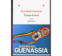 Trompe-la-mort – Les Éditions Albin Michel